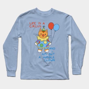 Life is a Circus Long Sleeve T-Shirt